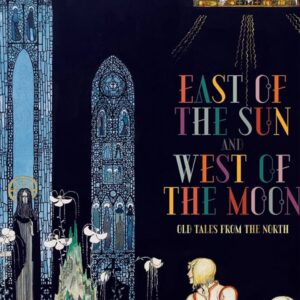 East of the Sun and West of the Moon