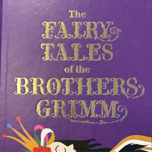 The Fairy Tales of the Brothers Grimm