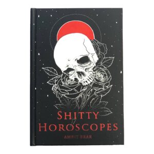 "Shitty Horoscopes" The Anthology, Hardcover