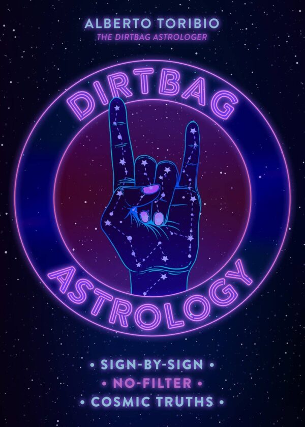 Dirtbag Astrology by Alberto Toribio