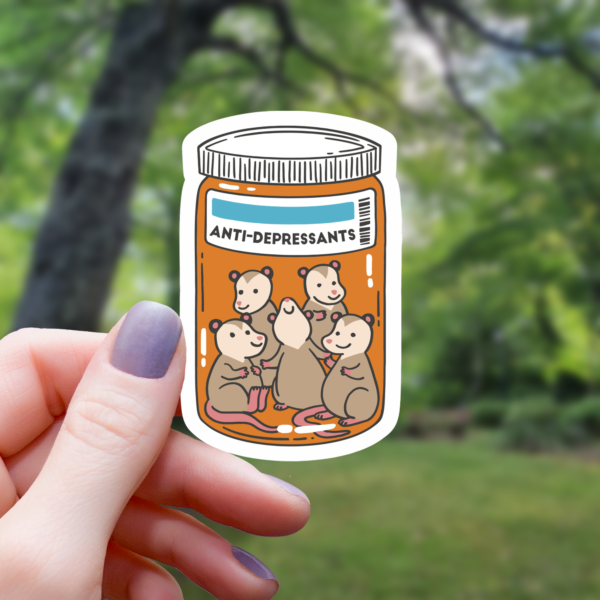 Opossum Anti-Depressant Sticker - 3"
