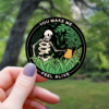 houseplants make me feel alive sticker 3"